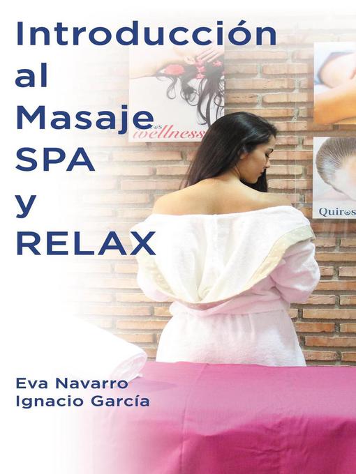 Title details for Introducción al Masaje Spa y Relax by eva Navarro - Available